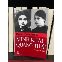 Hai chị em liệt sĩ Minh Khai, Quang Thái - Bích Thuận