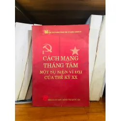 Cách mạng tháng 8, Một sự kiện vĩ đại của thế kỷ XX