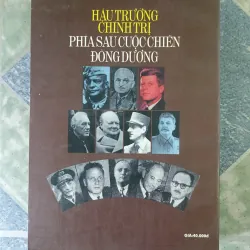 Hậu trường chính trị phía sau cuộc chiến Đông Dương - Tường Hữu 793175