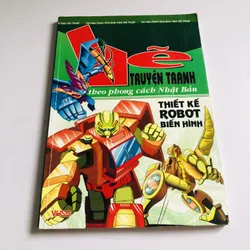 VẼ TRUYỆN TRANH THEO PHONG CÁCH NHẬT BẢN THIẾT KẾ ROBOT BIẾN HÌNH 