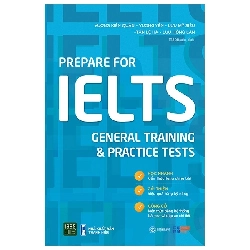 Prepare For Ielts General Training & Practice Tests (2021) - Vương Kiến Quân, Vương Yến, Lưu Mỹ Siêu, Tần Lệ Hà, Lưu Hồng Lân