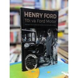 Henry Ford: Tôi và Ford Motor 143754
