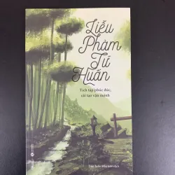 (Sách cũ) Liễu Phàm Tứ Huấn - Tích tập phúc đức, cải tạo vận mệnh - Trần Tuấn Mẫn dịch