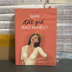 (tản văn) - Bạn đắt giá bao nhiêu? - Vãn Tình