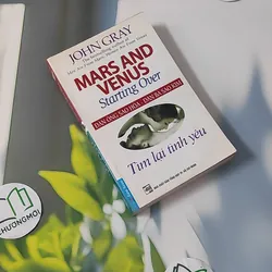 Đàn Ông Sao Hỏa Đàn Bà Sao Kim: Tìm Lại Tình Yêu - John Gray 1064302