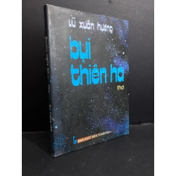 Bụi thiên hà mới 80% bẩn bìa, ố nhẹ, có chữ viết trang đầu 2010 HCM1712 Vũ Xuân Hương VĂN HỌC Oreka-Blogmeo