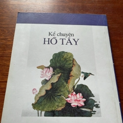 II Tựa sách: Kể Chuyện Hồ Tây (Kỷ Niệm 1000 Năm Thăng Long - Hà Nội) - Vũ Kiêm Ninh - 2010 506727