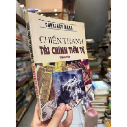 Chiến tranh tài chính tiền tệ toàn tập - Currency Wars