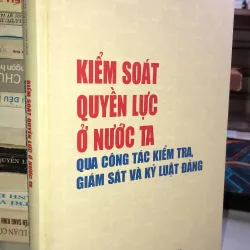 Kiểm soát quyền lực ở nước ta 