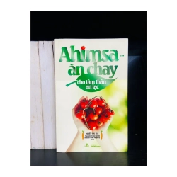 Ahimsa - ăn chay cho tâm thân an lạc