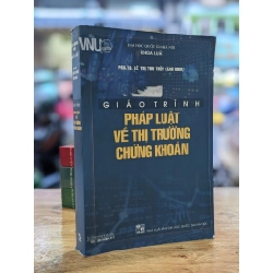 Giáo trình pháp luật về thị trường chứng khoán - Pgs. Ts. Lê Thị Thu Thủy (Chủ biên) 334148