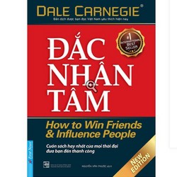 Đắc Nhân Tâm - Tác giả:Dale Carnegie