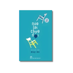 Nửa lời chưa nói - Nguyễn Thị Duy Ân Vanvosach