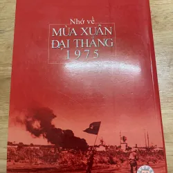 Sách ghi nhớ Mùa Xuân Đại Thắng 1975 - Tập ảnh kỷ niệm lịch sử 1038091
