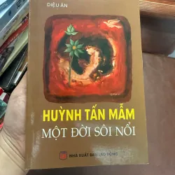 K2-Huỳnh Tấn Mẫm – Một Đời Sôi Nổi | Diệu Ân | Sách Hồi Ký Lịch Sử Giá Trị 990726