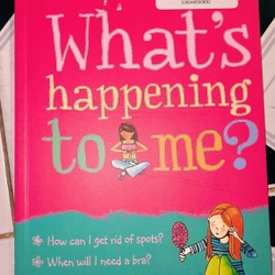 Ngoại văn giáo dục giới tính cho bạn nữ - WHAT'S HAPPENING TO ME?