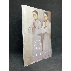 Trọn Vẹn Cảm Nhận Yêu Thương - Pháp Nhật new 100% HCM.ASB1205 Rebooks.vn