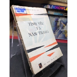 Tình yêu và năm tháng 1987 mới 60% ố vàng Nguyễn Thị Vân Anh HPB0906 SÁCH VĂN HỌC Rebooks.vn