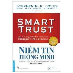 Niềm Tin Thông Minh (Bìa Mềm) 2022 - Stephen M. R. Covey, Greg Link và Rebecca R. Merrill New 100% HCM.PO 32950