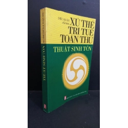 Thuật sinh tồn xử thế trí tuệ toàn thư mới 80% bẩn bìa, có chữ viết 2005 HCM0412 Diệc Quân KỸ NĂNG Oreka-Blogmeo 368272