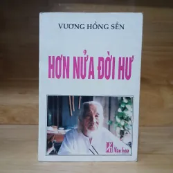 Vương Hồng Sển - Hơn Nửa Đời Hư 995788