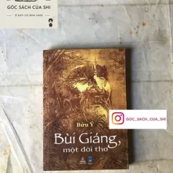 Bùi Giáng, Một Đời Thơ - Bửu Ý