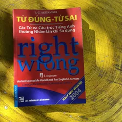 TỪ ĐÚNG - TỪ SAI CÁC TỪ VÀ CẤU TRÚC TIẾNG ANH THƯỜNG NHẦM LẪN KHI SỬ DỤNG- ALEXANDER