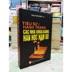 Tiểu sử và hành trạng các nhà khoa bảng hán học nam bộ - Nguyễn Đình Tư