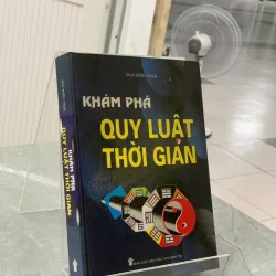KHÁM PHÁ QUY LUẬT THỜI GIAN - BÙI BIÊN HÒA