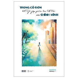 Trong Cô Đơn Bất Ngờ Gặp Phiên Bản Tốt Hơn Của Chính Mình - Tả Tiểu Kỳ 190666