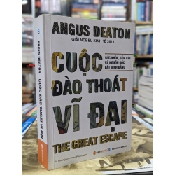 Cuộc đào thoát vĩ đại - Angus Deaton 120876