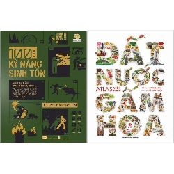 Combo Sách Đất Nước Gấm Hoa - Atlas Việt Nam + 100 Kỹ Năng Sinh Tồn (Bộ 2 Cuốn) - Võ Thị Mai Chi, Hồ Quốc Cường, Clint Emerson