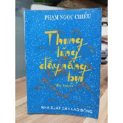 Thung Lũng Đầy Nắng Bụi- Phạm Ngọc Chiểu