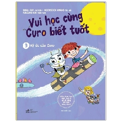 Vui học cùng Curo biết tuốt 3 - Ký ức của Curo - Innha Cho - Moonsook 2021 New 100% HCM.PO 29828