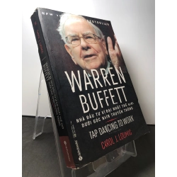 Warren Buffett Nhà đầu tư vĩ đại nhất thế giới dưới góc nhìn truyền thông 2017 mới 85% bẩn nhẹ Carol J.Loomis HPB2308 LỊCH SỬ - CHÍNH TRỊ - TRIẾT HỌC