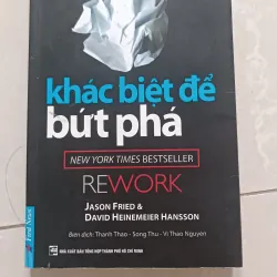 Sách Khác biệt để bứt phá - Jason Fried & David Heinemier Hansson mới 90% 1039976