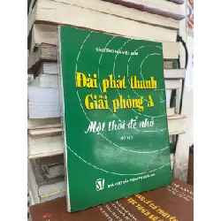 Đài phát thanh giải phóng A-Một thời để nhớ - Đài tiếng nói Việt Nam 119745