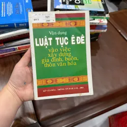 VẬN DỤNG LUẬT TỤC Ê ĐÊ VÀO VIỆC XÂY DỰNG GIA ĐÌNH, BUÔN, THÔN VĂN HÓA (2003) - K4 1022631