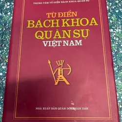 Từ điển bách khoa Quân Sự Việt Nam 599432