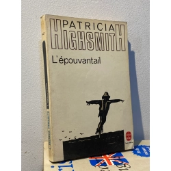 L' épouvantail - Patricia High Smith