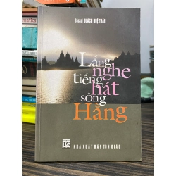 Lắng nghe tiếng hát sông Hằng - Bác sĩ Quách Huệ Trân