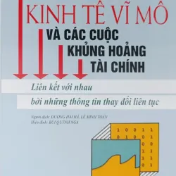 Kinh tế vĩ mô và các cuộc khủng hoảng tài chính: Liên kết với nhau bởi những thông tin