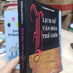 Sách: Lịch sử văn hoá thế giới - TG: X Carpusina & V.Carpusin (A2) 973117