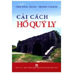 Cải Cách Hồ Quý Ly - Phan Đăng Thanh - Trương Thị Hòa