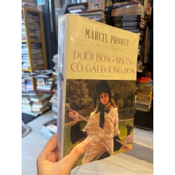 Dưới bóng những cô gái đương hoa - Marcel Proust (Dương Tường dịch)