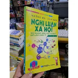 Những bài văn nghị luận xã hội 9 - Hoàng Đức Huy - - SÁCH ĐỒNG GIÁ 9K - HCM0111 Blogmeo 281125