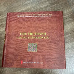 Chu Thị Thánh: Các tác phẩm chọn lọc – Chu Thị Thánh