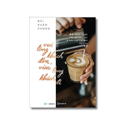 Vui lòng khách đến, vừa lòng khách đi - Bùi Xuân Phong