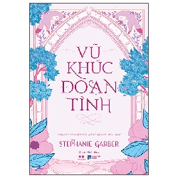 Vũ Khúc Đoạn Tình (2025) - Stephanie Garber