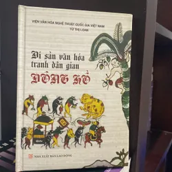 DI SẢN VĂN HÓA TRANH DÂN GIAN ĐÔNG HỒ, bản bìa cứng